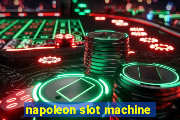 napoleon slot machine